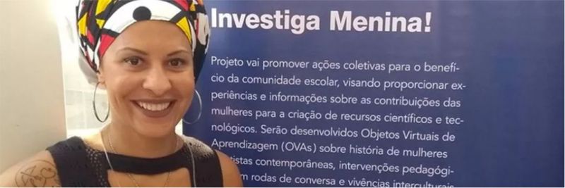 Ex-presidente da Associação Brasileira de Pesquisadores Negros e Negras, Anna Marina, ou Anita, também lidera um programa para aproximar alunas do ensino básico de pesquisadoras negras 